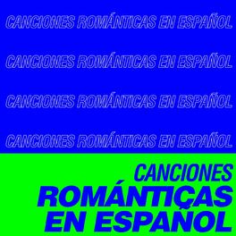 Album cover of Canciones Románticas en Español