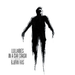 Album cover of Lullabies in a Car Crash