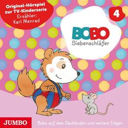 Album cover of Bobo Siebenschläfer. Bobo auf dem Dachboden und weitere Folgen [Band 4] (Original-Hörspiel zur TV-Kinderserie)