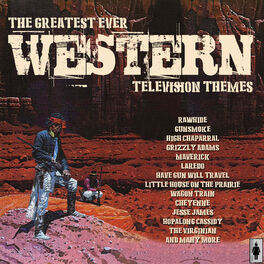 Album cover of The Greatest Ever Western Movie Themes