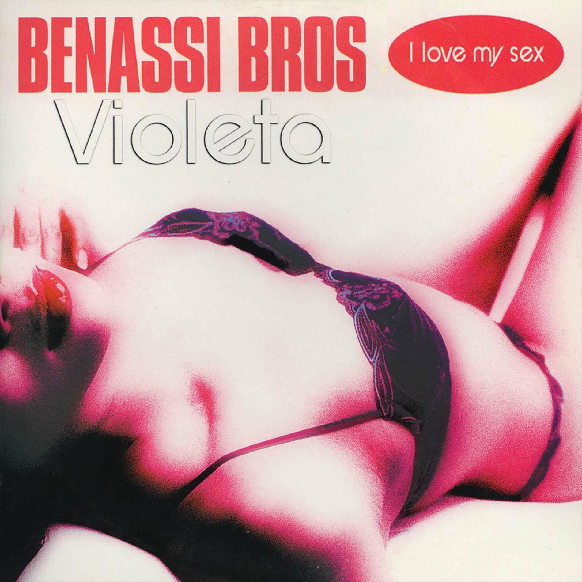 Benassi Bros. - I Love My Sex (Full Package): lyrics and songs | Deezer