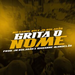 Album cover of Grita Alto o Nome