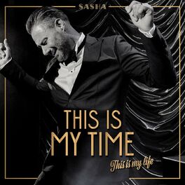 Album cover of This Is My Time. This Is My Life.