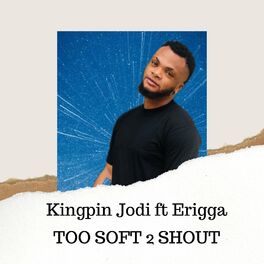 Album cover of Too soft 2 shout (feat. Erigga)