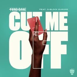 Album cover of Cut Me Off (feat. D-Block Europe)