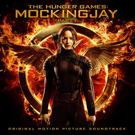 Album cover of The Hunger Games: Mockingjay Pt. 1 (Original Motion Picture Soundtrack)