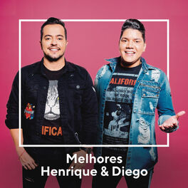 Album cover of Melhores Henrique & Diego