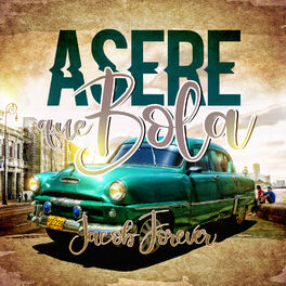 Album cover of Asere Que Bola