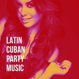 Album cover of Latin Cuban Party Music