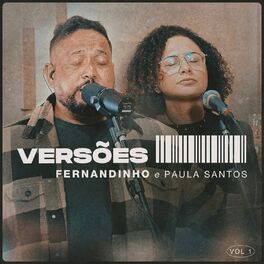 Album cover of VERSÕES VOL. 1: Fernandinho e Paula Santos (Acústico)