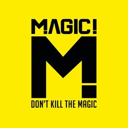 Album cover of Don't Kill the Magic