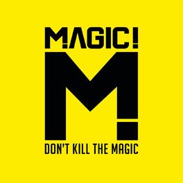 MAGIC!: albums, songs, playlists