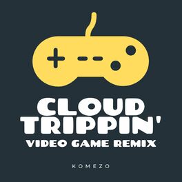 Album cover of Cloud Trippin' (Video Game Edition)