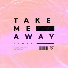 Album cover of Take Me Away