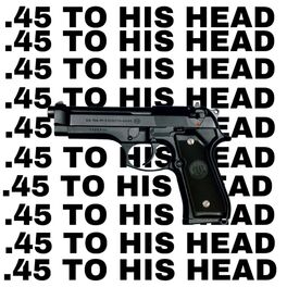 Album cover of .45 To His Head