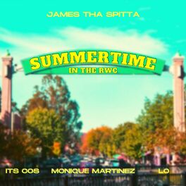 Album cover of Summertime In The RWC (feat. ITS COS, LO & Monique Martinez)