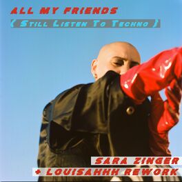 Album cover of All My Friends (Still Listen to Techno)