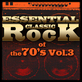 Album cover of Essential Classic Rock of the 70's-Vol.3