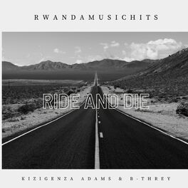 Album cover of Ride and Die (feat. Kizigenza Adams & B-Threy)