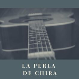 Album cover of La Perla De Chira