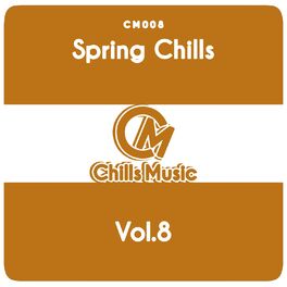 Album cover of Spring Chills Vol.8