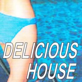Album cover of Delicious house