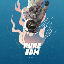 Album cover of Pure EDM Hype