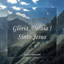 Album cover of Gloria Aleluia! Sinto Jesus