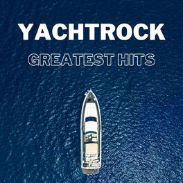 Album cover of Yachtrock - Greatest Hits