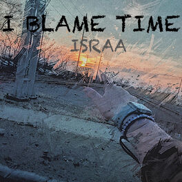 Album cover of I Blame Time