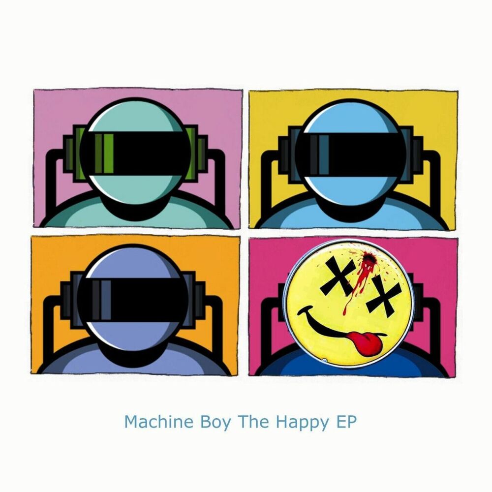 Machine boy. Happy Machine. Formations - Machine boy.