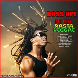 Album cover of Boss Up! Rich Rasta Reggae Compilation Album