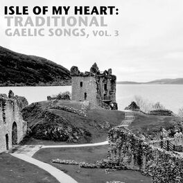 Album cover of Isle Of My Heart: Traditional Gaelic Songs, Vol. 3