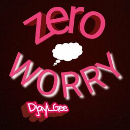 Album cover of Zero Worry