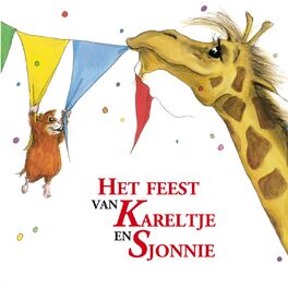 Album cover of Het Feest Van Kareltje en Sjonnie