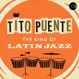 Album cover of The King Of Latin Jazz