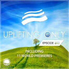 Album cover of Uplifting Only Episode 393