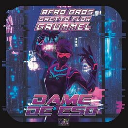 Album cover of Dame De Eso