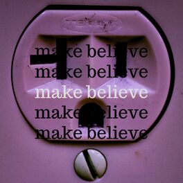 Album cover of Make Believe