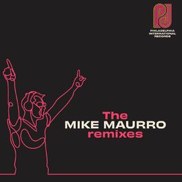 Album cover of Philadelphia International Records: The Mike Maurro Remixes