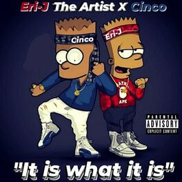 Album cover of It Is What It Is (feat. Cinco)
