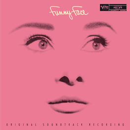 Album cover of Funny Face (Original Motion Picture Soundtrack / Expanded Edition)