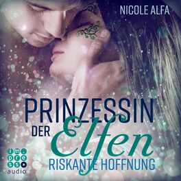 Album cover of Prinzessin der Elfen. Riskante Hoffnung