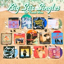 Album cover of Big Stir Singles: The Fourth Wave