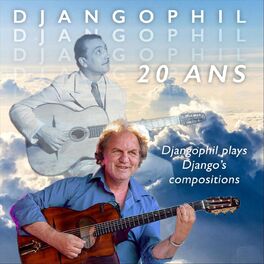 Album cover of Djangophil Plays Django's Compositions: 20 Ans