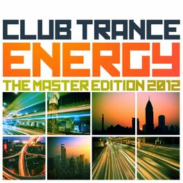 Album cover of Club Trance Energy, the Master Edition 2012 (25 Trance Classic Masters and Future Anthems)