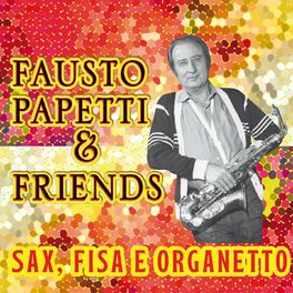 Album cover of Fausto Papetti & Friends