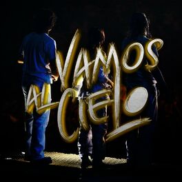Album cover of Vamos al Cielo
