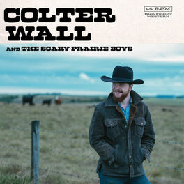 Album cover of Colter Wall & The Scary Prairie Boys