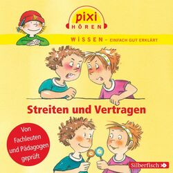 Pixi Wissen - Streiten und Vertragen Audiobook